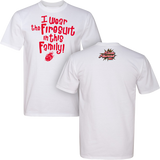 'I Wear the Firesuit in this Family' Tee (ADULT AND YOUTH SIZES)